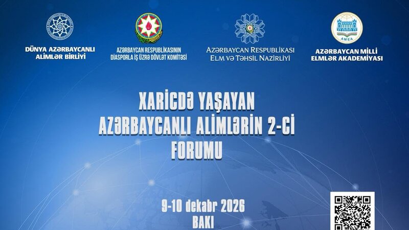 Inscription ouverte pour le IIe Forum des scientifiques azerbaïdjanais résidant à l&rsquo;étranger